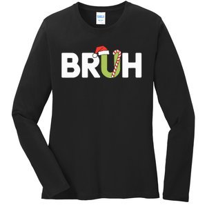 Bruh Christmas Teens Funny Christmas Ladies Long Sleeve Shirt