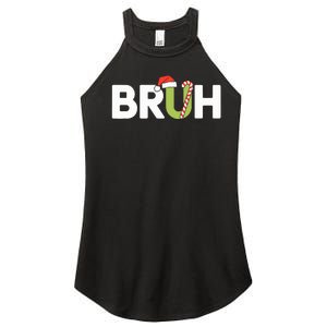 Bruh Christmas Teens Funny Christmas Women's Perfect Tri Rocker Tank