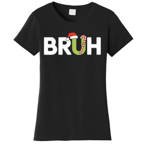 Bruh Christmas Teens Funny Christmas Women's T-Shirt