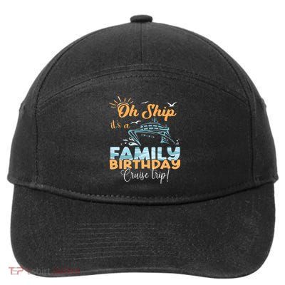 Birthday Cruise Trip Family Matching Family 7-Panel Snapback Hat