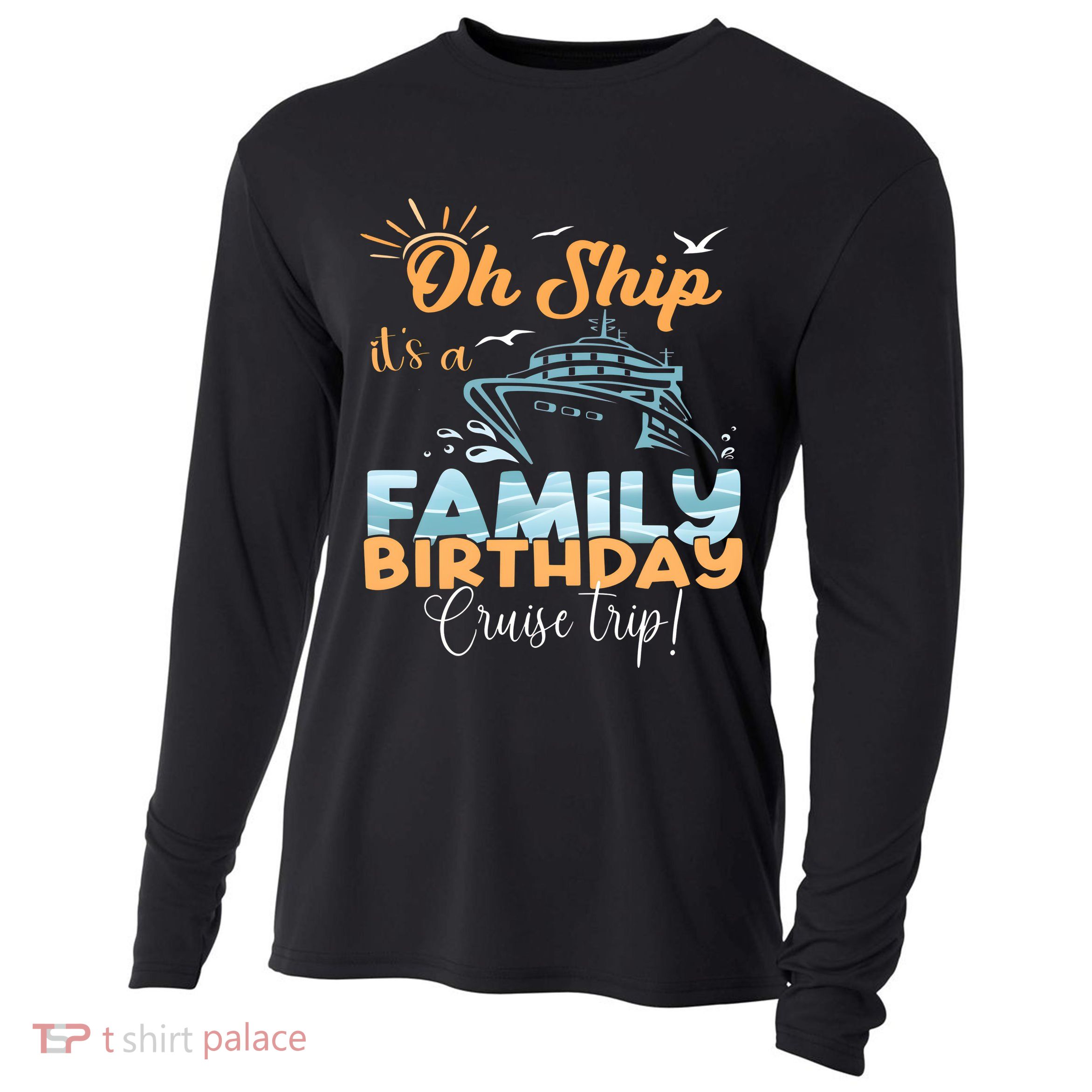 Birthday Cruise Trip Family Matching Family Cooling Performance Long Sleeve Crew