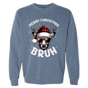 Bruh Christmas Teens Xmas Merry Christmas Reindeer Garment-Dyed Sweatshirt