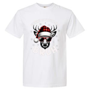 Bruh Christmas Teens Xmas Merry Christmas Reindeer Garment-Dyed Heavyweight T-Shirt