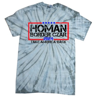 Border Czar Tom Homan Trump 47th President Elect Tie-Dye T-Shirt