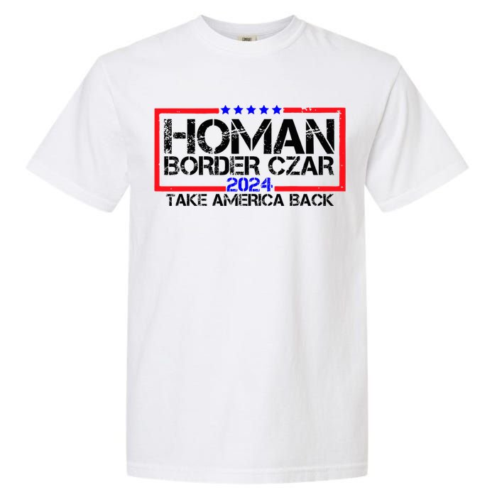 Border Czar Tom Homan Trump 47th President Elect Garment-Dyed Heavyweight T-Shirt