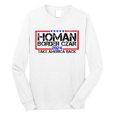 Border Czar Tom Homan Trump 47th President Elect Long Sleeve Shirt