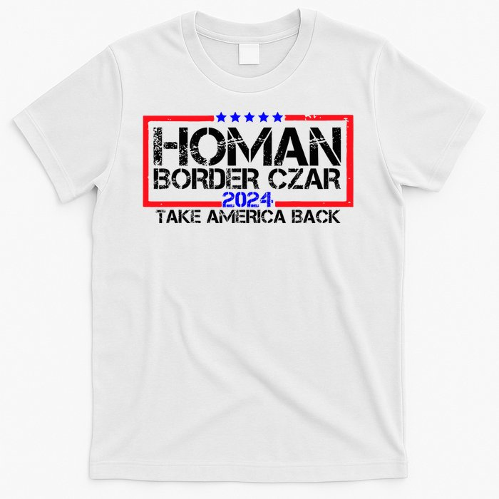 Border Czar Tom Homan Trump 47th President Elect T-Shirt