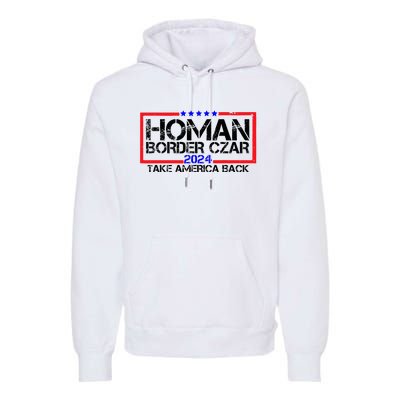 Border Czar Tom Homan Trump 47th President Elect Premium Hoodie