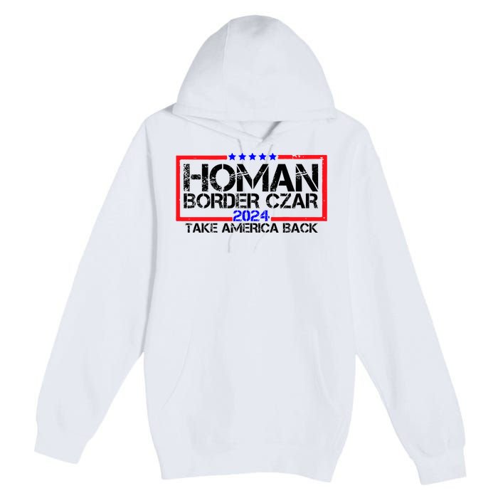 Border Czar Tom Homan Trump 47th President Elect Premium Pullover Hoodie