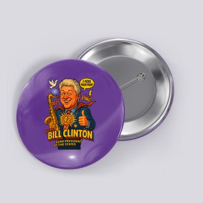 Bill Clinton The Presidential Chronicles Button