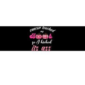 Breast Cancer Touched My Boob So I Kicked Its Ass Survivor Bumper Sticker