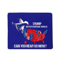 Better Coverage Than 5g Can You Hear Us Now Mousepad