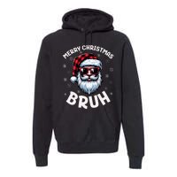 Bruh Christmas Teens Xmas Merry Christmas Santa Premium Hoodie