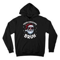 Bruh Christmas Teens Xmas Merry Christmas Santa Tall Hoodie