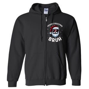 Bruh Christmas Teens Xmas Merry Christmas Santa Full Zip Hoodie