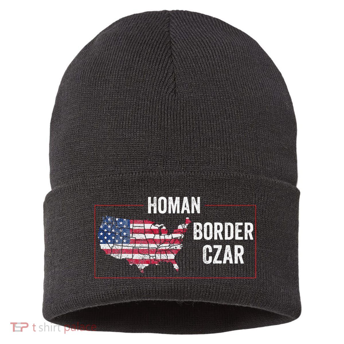 Border Czar Tom Homan Trump President Elect Maga Support Sustainable Knit Beanie