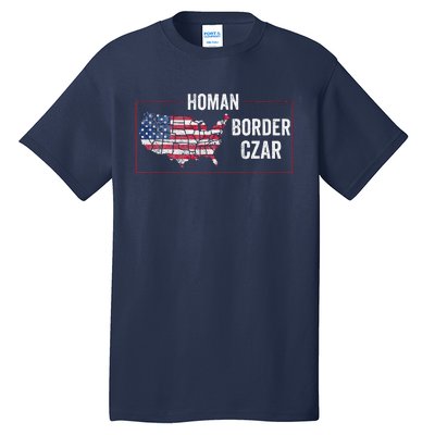 Border Czar Tom Homan Trump President Elect Maga Support Tall T-Shirt