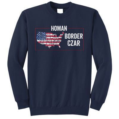 Border Czar Tom Homan Trump President Elect Maga Support Tall Sweatshirt