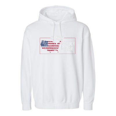 Border Czar Tom Homan Trump President Elect Maga Support Garment-Dyed Fleece Hoodie