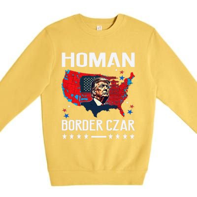 Border Czar Tom Homan Trump President Elect Maga Support Premium Crewneck Sweatshirt