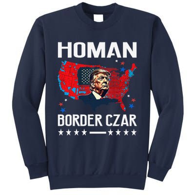 Border Czar Tom Homan Trump President Elect Maga Support Sweatshirt