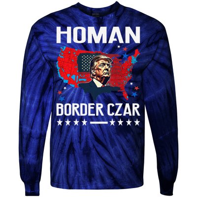 Border Czar Tom Homan Trump President Elect Maga Support Tie-Dye Long Sleeve Shirt