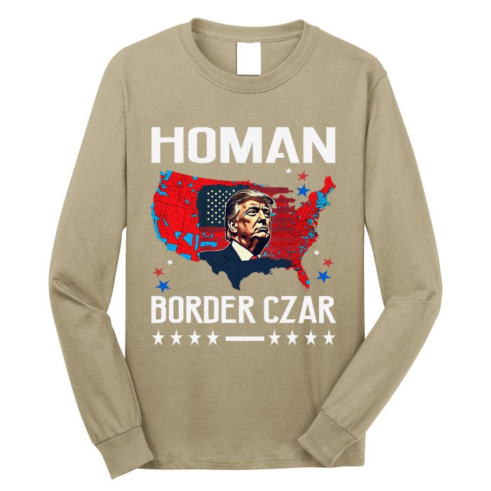 Border Czar Tom Homan Trump President Elect Maga Support Long Sleeve Shirt