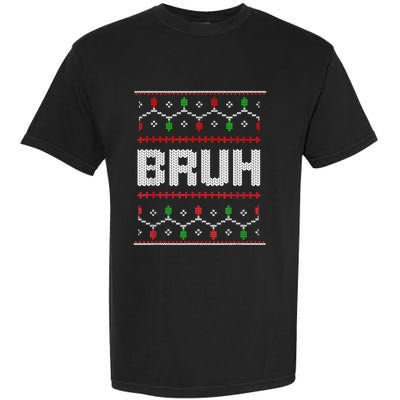 Bruh Christmas Teen Teens Ugly Christmas Garment-Dyed Heavyweight T-Shirt