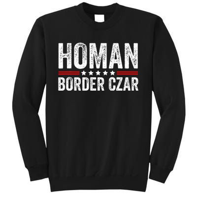 Border Czar Tom Homan Trump President Election Maga Support Sweatshirt