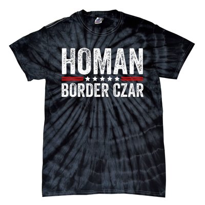 Border Czar Tom Homan Trump President Election Maga Support Tie-Dye T-Shirt