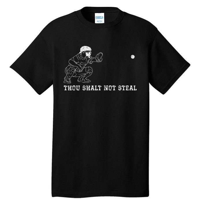 Baseball Catcher Thou Shalt Not Steal Christian Player Coach Tall T-Shirt