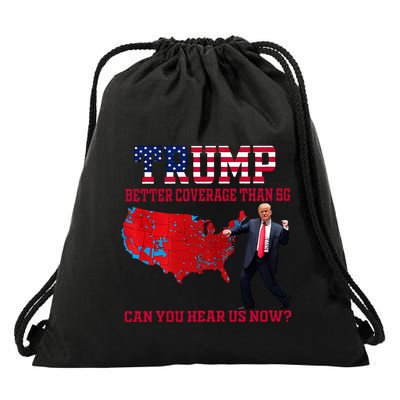 Better Coverage Than 5g Can You Hear Us Now Drawstring Bag