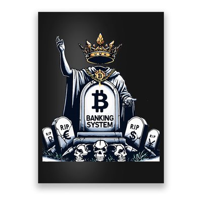 Bitcoin Crypto the new king Funny Vintage Banking System  Poster