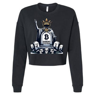 Bitcoin Crypto the new king Funny Vintage Banking System  Cropped Pullover Crew