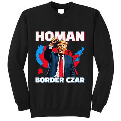 Border Czar Tom Homan Trump President Elect Maga Support Sweatshirt
