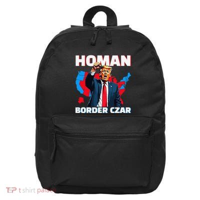 Border Czar Tom Homan Trump President Elect Maga Support 16 in Basic Backpack