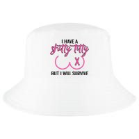 Breast Cancer Tees I Have A Shitty Titty But I Will Survive Cool Comfort Performance Bucket Hat