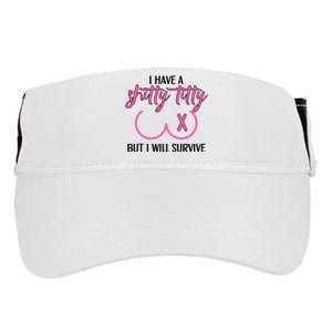 Breast Cancer Tees I Have A Shitty Titty But I Will Survive Adult Drive Performance Visor