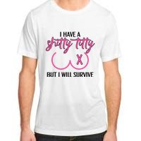 Breast Cancer Tees I Have A Shitty Titty But I Will Survive Adult ChromaSoft Performance T-Shirt