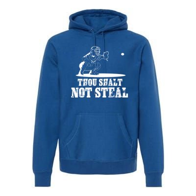 Baseball Catcher Thou Shalt Not Steal Religious Gift Premium Hoodie