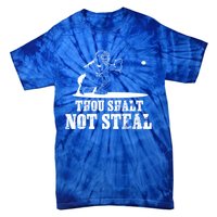 Baseball Catcher Thou Shalt Not Steal Religious Gift Tie-Dye T-Shirt