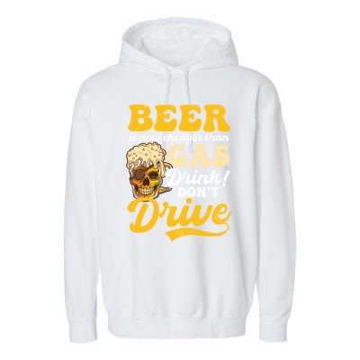 Beer Cheaper Than Gas Design Bbq Beer Freedom Cool Gift Garment-Dyed Fleece Hoodie