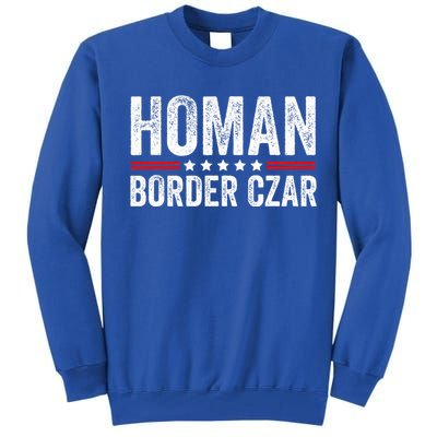 Border Czar Tom Homan Trump President Election Maga Tall Sweatshirt