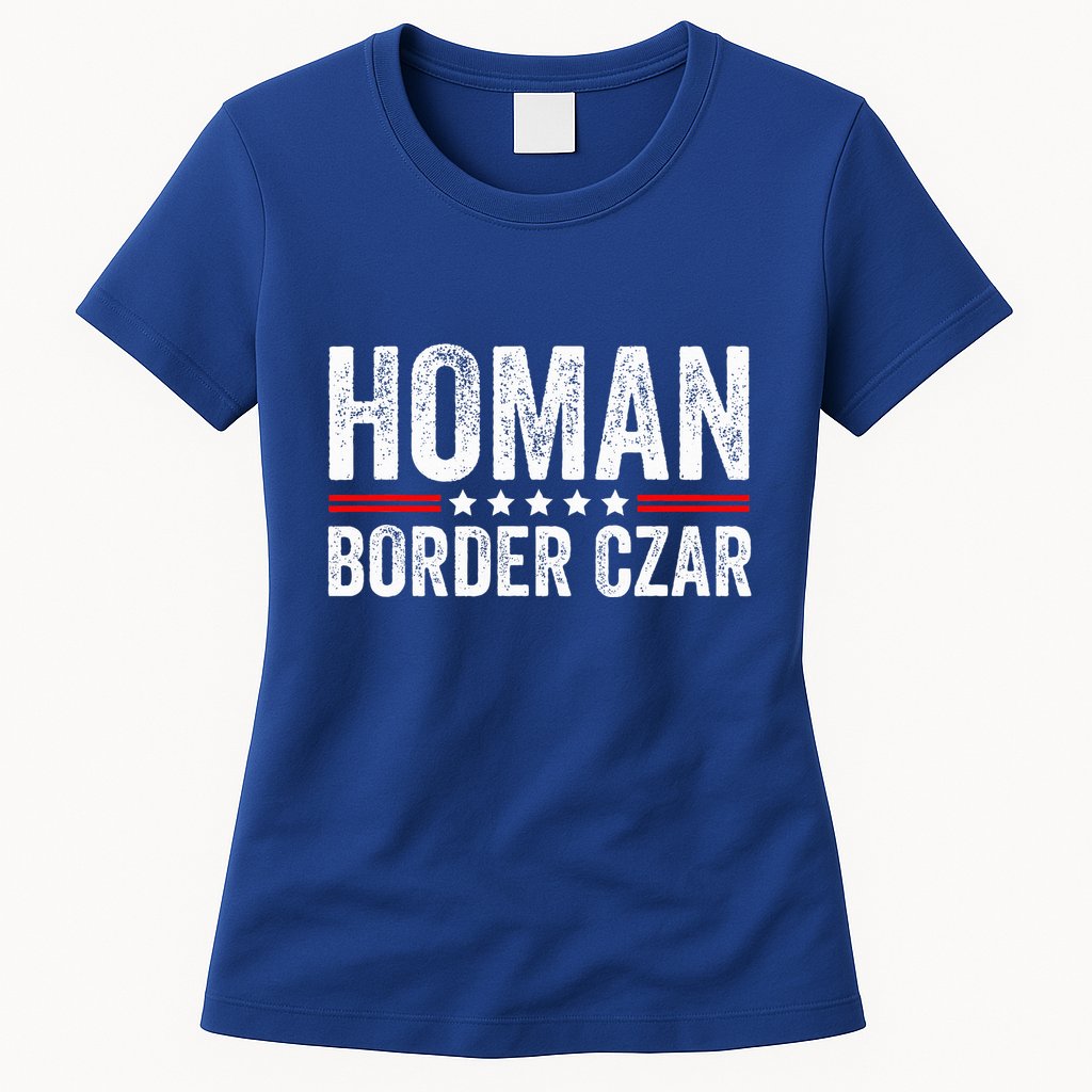 Border Czar Tom Homan Trump President Election Maga Womens T-Shirt