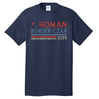 Border Czar Tom Homan Trump President Election Maga Support Tall T-Shirt