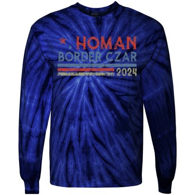 Border Czar Tom Homan Trump President Election Maga Support Tie-Dye Long Sleeve Shirt