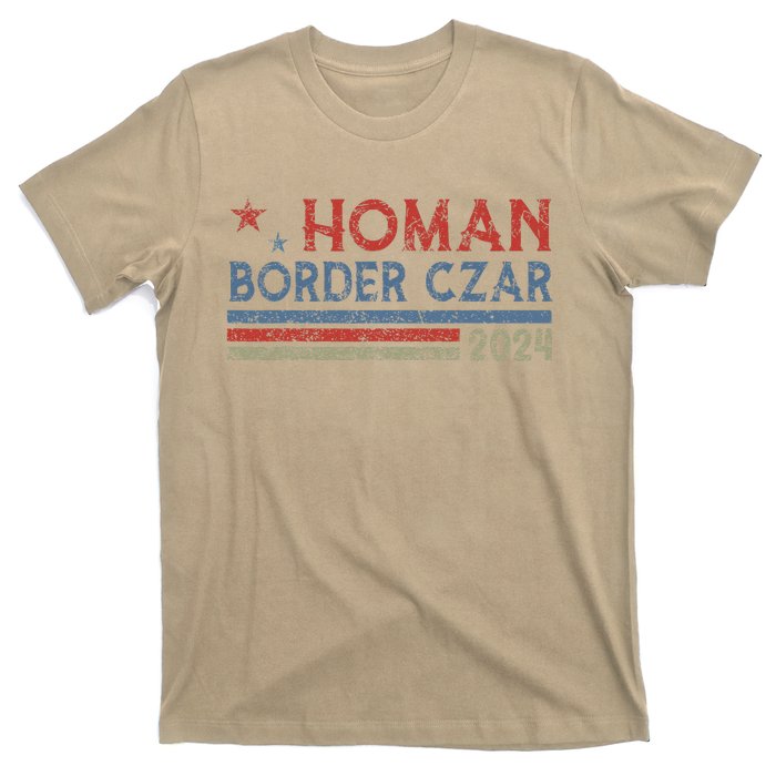 Border Czar Tom Homan Trump President Election Maga Support T-Shirt