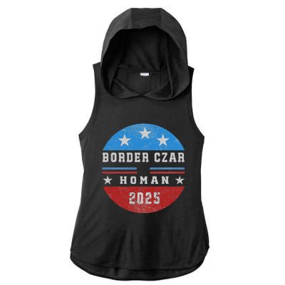 Border Czar Tom Homan Trump President Elect Maga Support Ladies PosiCharge Tri-Blend Wicking Draft Hoodie Tank