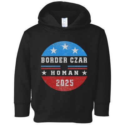 Border Czar Tom Homan Trump President Elect Maga Support Toddler Hoodie