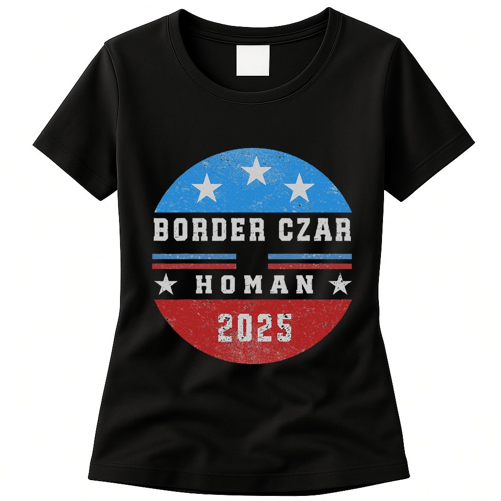 Border Czar Tom Homan Trump President Elect Maga Support Womens T-Shirt